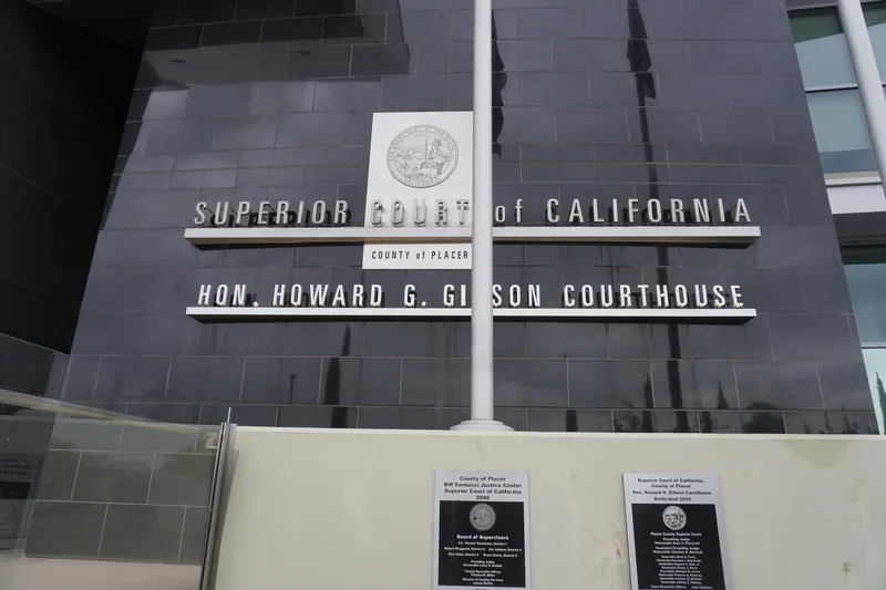 Superior Court of California dedication plaques at Hon. Howard G. Gibson Courthouse, County of Placer